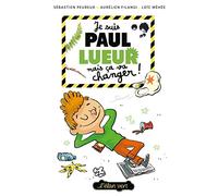 Je suis Paul lueur mais ça va changer (coll. Paul lueur)