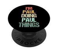 Je suis Paul Qui Fait des Choses avec Paul - C'est drôle de dire Un nom Cool, Paul PopSockets PopGrip Adhésif
