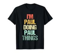 Je suis Paul Qui Fait des Choses avec Paul - C'est drôle de dire Un nom Cool, Paul T-Shirt