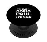 Je suis Paul Qui Fait des Choses avec Paul PopSockets PopGrip Adhésif