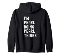Je suis Pearl Qui Fait des Choses à Pearl Sweat à Capuche