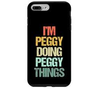 Je suis Peggy Qui Fait Peggy Things - C'est drôle de dire Un Joli prénom Peggy Coque pour iPhone 7 Plus/8 Plus