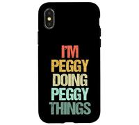 Je suis Peggy Qui Fait Peggy Things - C'est drôle de dire Un Joli prénom Peggy Coque pour iPhone X/XS