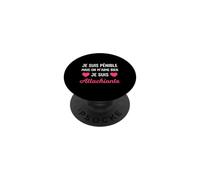 Je suis Pénible mais on M’Aime Bien Je suis Attachiante PopSockets PopGrip Adhésif