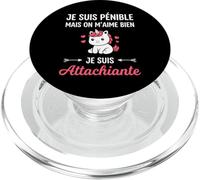 Je suis Pénible mais on M’Aime Bien Je suis Attachiante PopSockets PopGrip pour MagSafe
