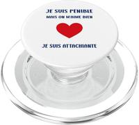 Je suis Pénible mais on M’Aime Bien Je suis Attachiante PopSockets PopGrip pour MagSafe