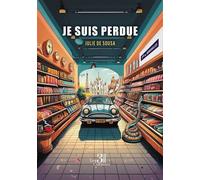 Je suis perdue - Julie de Sousa - Trois Colonnes - broché - Récit