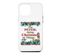 Je suis Peter, Je Fais des Choses de Noël. Noël drôle Coque pour iPhone 12 Pro Max