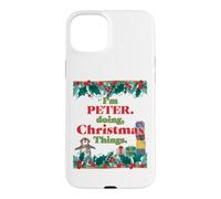 Je suis Peter, Je Fais des Choses de Noël. Noël drôle Coque pour iPhone 15 Plus