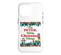Je suis Peter, Je Fais des Choses de Noël. Noël drôle Coque pour iPhone 16 Pro