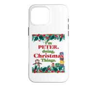 Je suis Peter, Je Fais des Choses de Noël. Noël drôle Coque pour iPhone 16 Pro Max