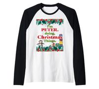 Je suis Peter, Je Fais des Choses de Noël. Noël drôle Manche Raglan