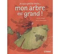 Je suis petite mais... mon arbre est grand !