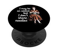 Je suis peut-être accro mais je ne partage pas d'aiguilles PopSockets PopGrip Adhésif