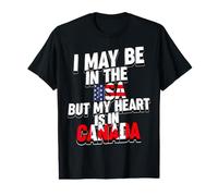 Je suis Peut-être aux États-Unis, mais Mon cœur est au Canada T-Shirt Graphique avec Valeur