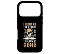 Je suis Peut-être la Raison pour laquelle Le Rhum est Parti Funny Rum Pirate Day Coque pour iPhone 17 Pro
