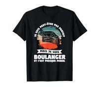 Je Suis Peut-Être Pas Parfait Mais Je Suis Boulanger T-Shirt