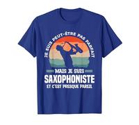 Je suis Peut-Être Pas Parfait mais Je suis Saxophoniste T-Shirt, Homme, Bleu Royal, 3XL