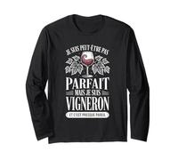 Je suis Peut-Être Pas Parfait mais Je suis Vigneron Manche Longue