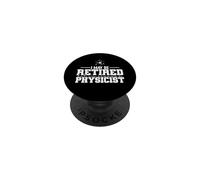 Je suis Peut-être retraité, mais Je suis Toujours physicien PopSockets PopGrip Adhésif