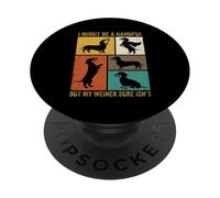 Je suis Peut-être Une poignée, mais Mon Weiner n'est certainement Pas Un Chien drôle PopSockets PopGrip Adhésif
