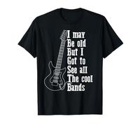 Je Suis Peut-Être Vieux Mais J’ai Vu Les Meilleurs Groupes T-Shirt