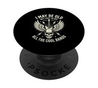 Je suis Peut-être Vieux mais J'Ai PU Voir Tous Les Groupes Cool Rock N Roll PopSockets PopGrip Adhésif