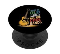 Je suis Peut-être Vieux mais J'Ai PU Voir Tous Les Groupes sympas PopSockets PopGrip Adhésif