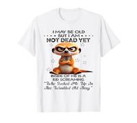 Je suis Peut-être Vieux mais Je ne suis Pas Mort, mais il y a Un Enfant en Moi T-Shirt