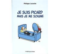 Je suis picard mais je me soigne - Philippe Lacoche - Heliopoles - broché - Essai