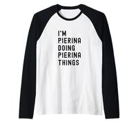 Je suis Pierina Qui Fait des Choses à Pierina Manche Raglan