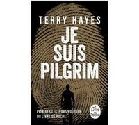 Je suis Pilgrim Terry Hayes (Auteur)