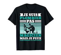 Je Suis Plombier Pas Magicien Humour Ouvrier Eau Cadeau T-Shirt