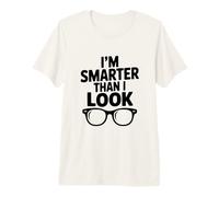 Je suis Plus Intelligent Que J'Ai l'air drôle pour des Amis ringards T-Shirt Haut de Gamme