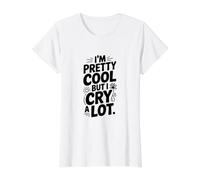 Je suis plutôt Cool mais Je pleure Beaucoup T-Shirt Graphique avec Valeur