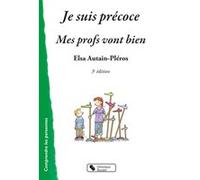 Je suis précoce: Mes profs vont bien