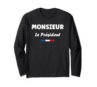 Je suis Président Humour Homme Monsieur Le président Manche Longue