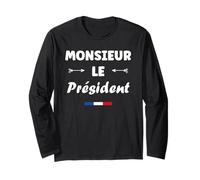 Je suis Président Humour Homme Monsieur Le président Manche Longue