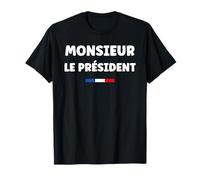 Je suis Président Humour Homme Monsieur Le président T-Shirt