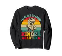 Je suis prêt à anéantir la rentrée des Classes à la Maternelle Sweatshirt
