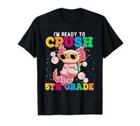 Je suis prêt à écraser Un Axolotl de 5e année pour la rentrée T-Shirt