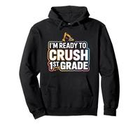 Je suis prêt à écraser Un véhicule de Construction d'excavatrice de 1ère année Sweat à Capuche