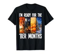 Je suis prête pour Ses Mois : Halloween, Thanksgiving, Noël T-Shirt