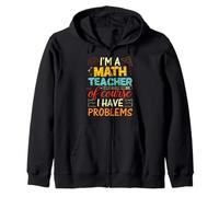 Je suis professeur de mathématiques, bien sûr, j'ai des problèmes Sweat à Capuche
