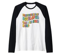 Je suis professionnellement développé, Puis-Je rentrer chez Manche Raglan