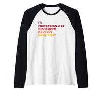 Je suis professionnellement développé, Puis-Je rentrer chez Manche Raglan