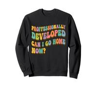 Je suis professionnellement développé, Puis-Je rentrer chez Sweatshirt