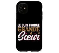 Je suis Promue Grande Sœur Annonce Grossesse Révélation Bébé Coque pour iPhone 11
