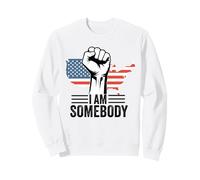 Je suis Quelqu'un, émancipation des Droits civiques, Manifestation pour l'égalité des Droits Sweatshirt