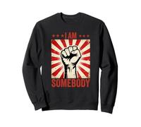 Je suis Quelqu'un, émancipation des Droits civiques, Manifestation pour l'égalité des Droits Sweatshirt
